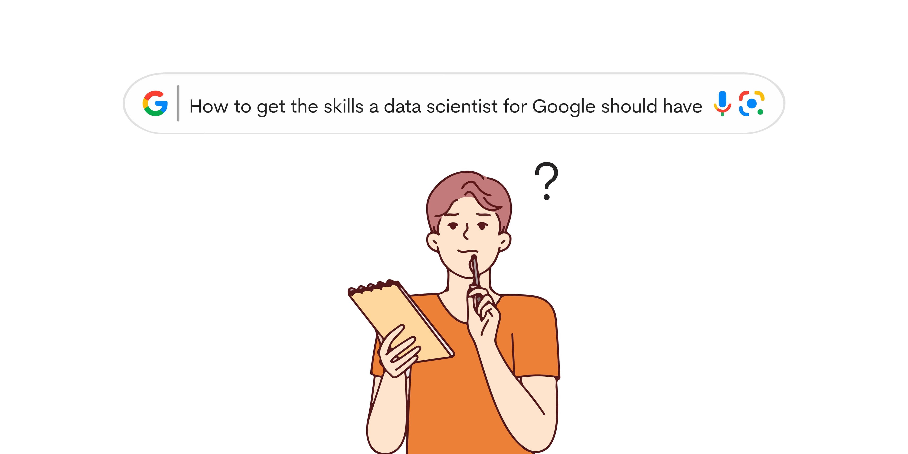 How to get the skills a data scientist for Google should have